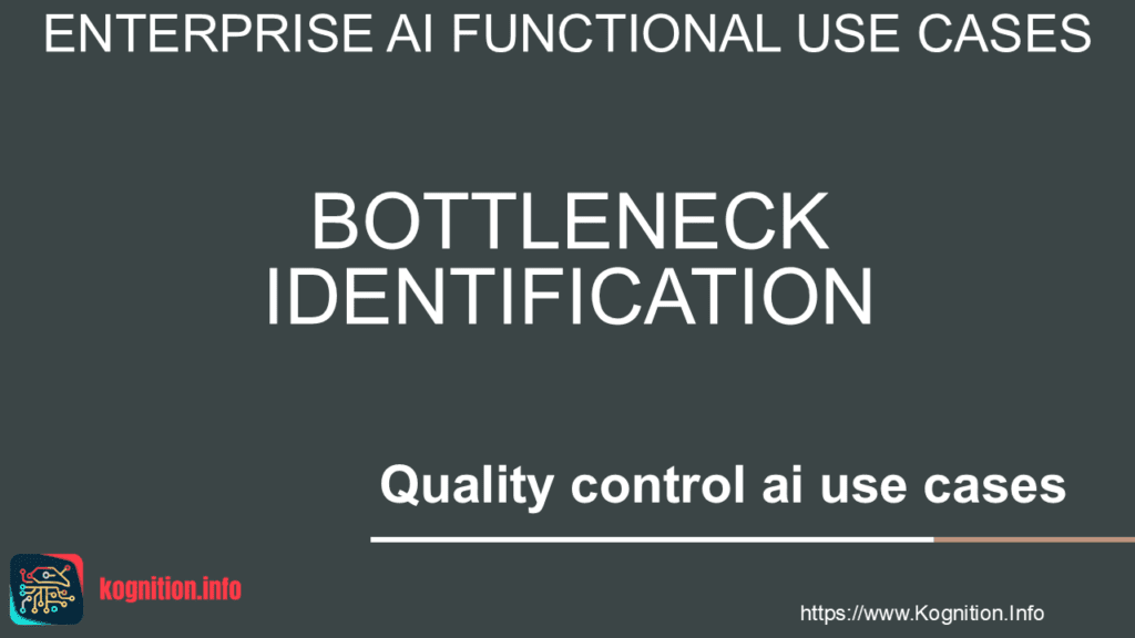 Bottleneck Identification