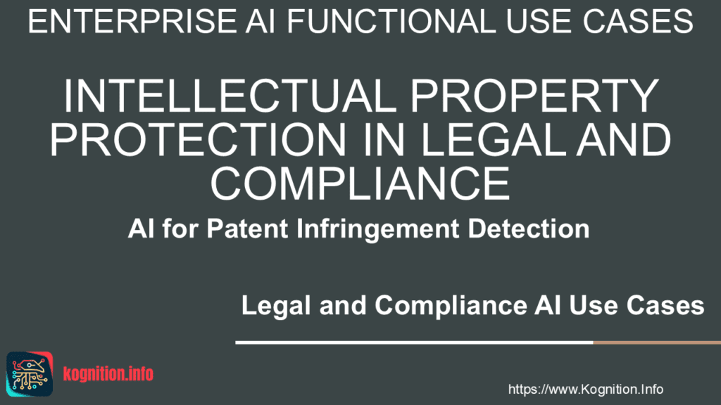 Intellectual Property Protection in Legal and Compliance - AI for Patent Infringement Detection