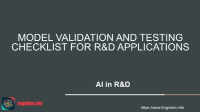 MODEL VALIDATION AND TESTING CHECKLIST FOR R&D APPLICATIONS