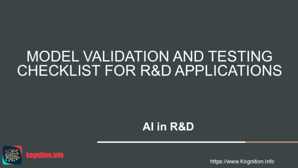 MODEL VALIDATION AND TESTING CHECKLIST FOR R&D APPLICATIONS
