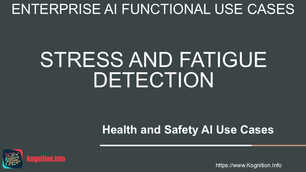 Stress and Fatigue Detection