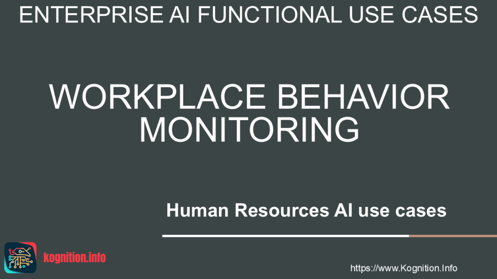 Workplace Behavior Monitoring