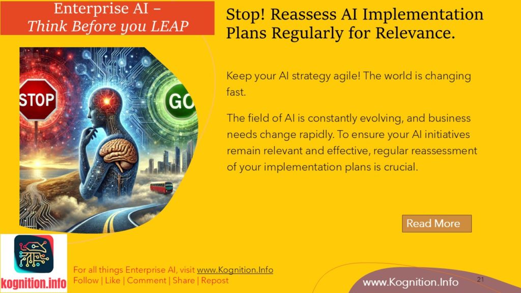 Stop! Reassess AI Implementation Plans Regularly for Relevance.