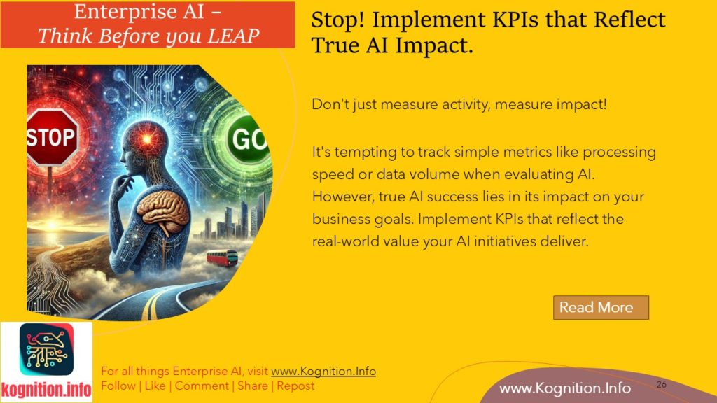 Stop! Implement KPIs that Reflect True AI Impact.