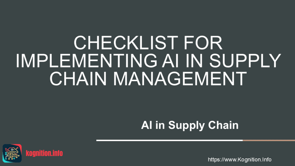 Checklist for Implementing AI in Supply Chain Management