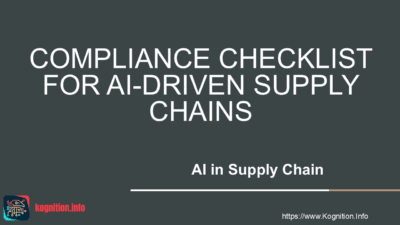 Compliance Checklist for AI-Driven Supply Chains