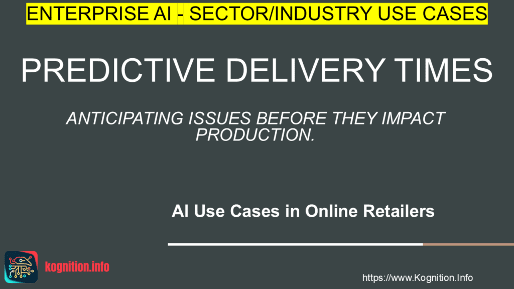Predictive Delivery Times