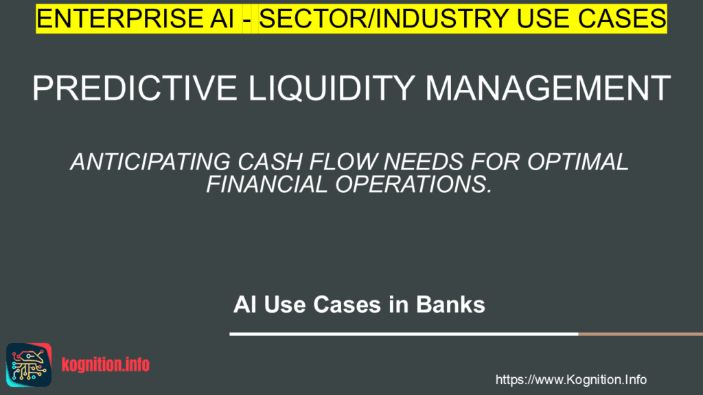 Predictive Liquidity Management