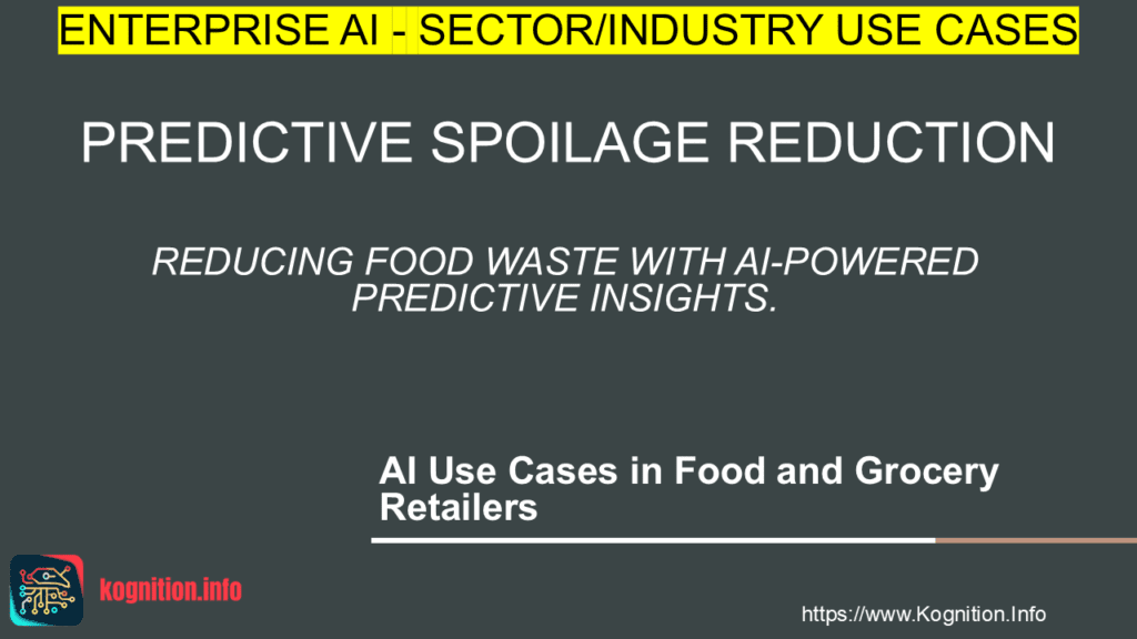 Predictive Spoilage Reduction