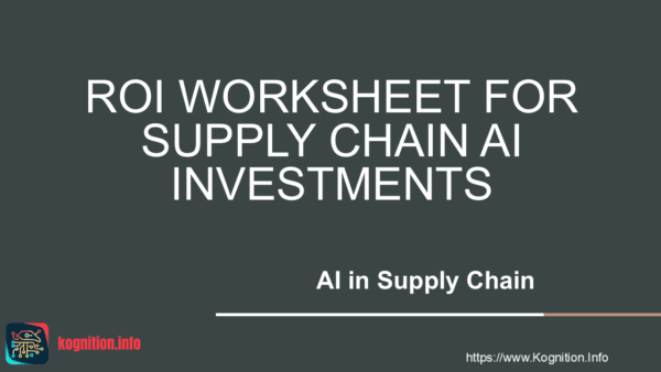 ROI Worksheet for Supply Chain AI Investments