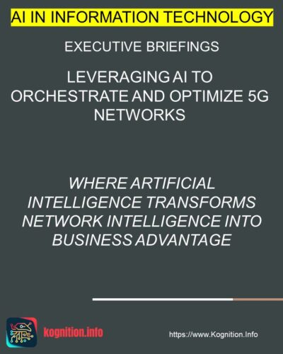 Leveraging AI to Orchestrate and Optimize 5G Networks