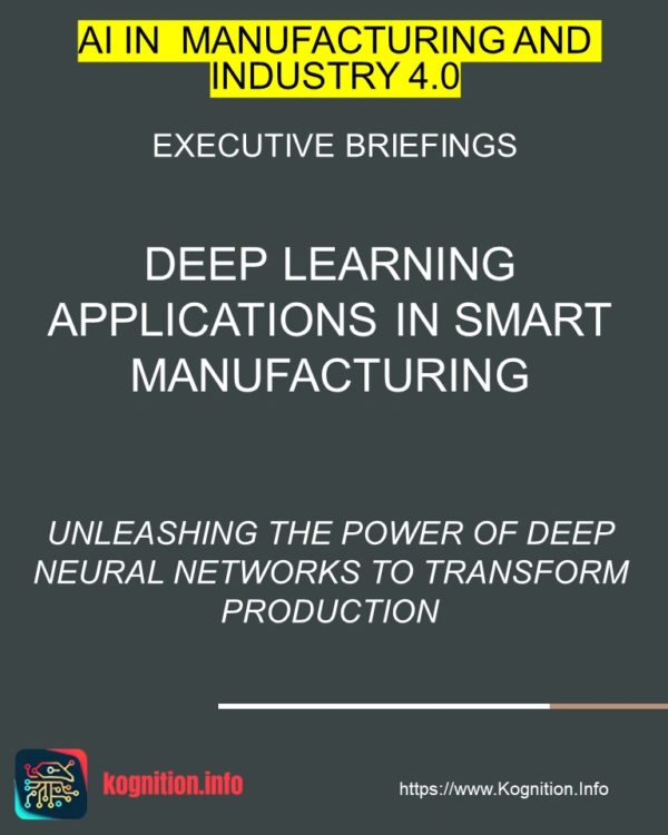 Deep Learning Applications in Smart Manufacturing