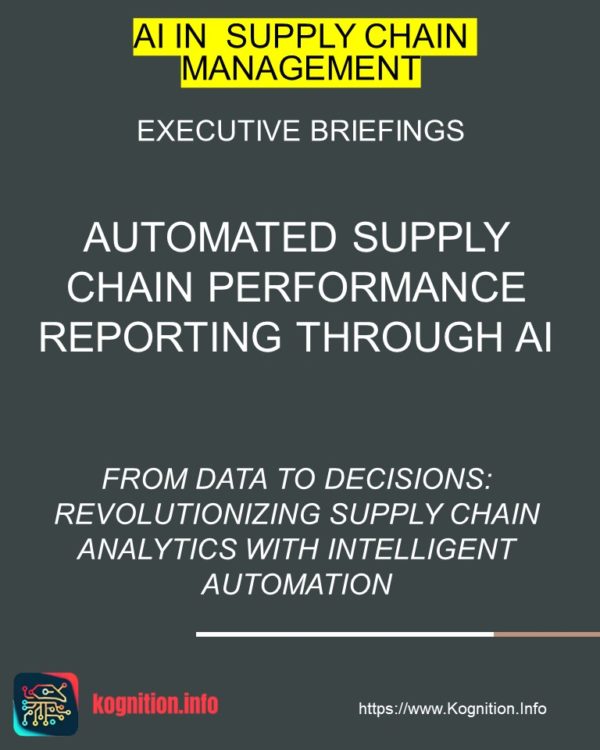 Automated Supply Chain Performance Reporting Through AI