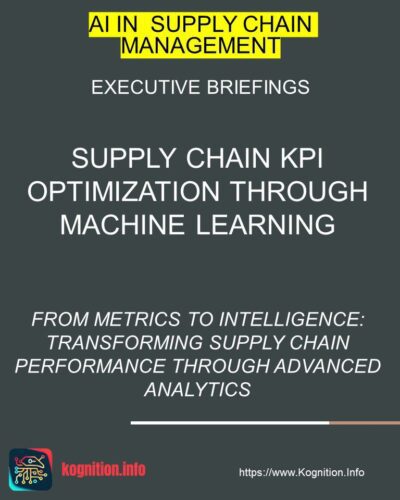 Supply Chain KPI Optimization Through Machine Learning