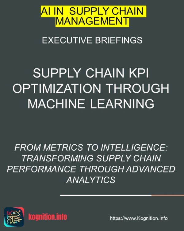 Supply Chain KPI Optimization Through Machine Learning