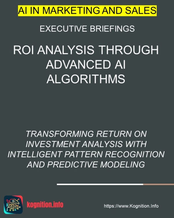 ROI Analysis Through Advanced AI Algorithms