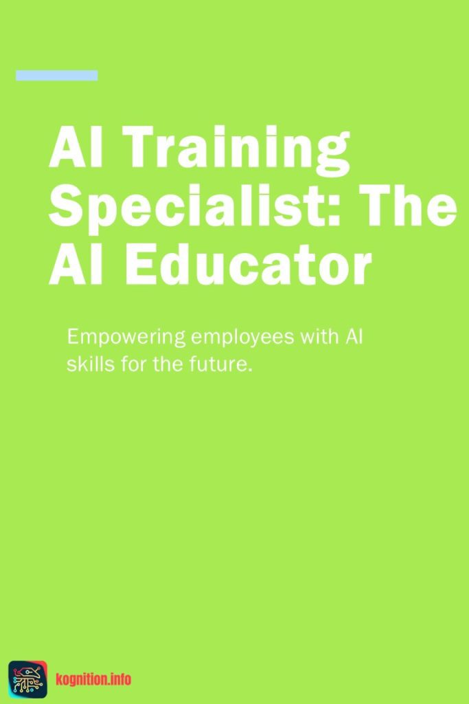 AI Training Specialist: The AI Educator