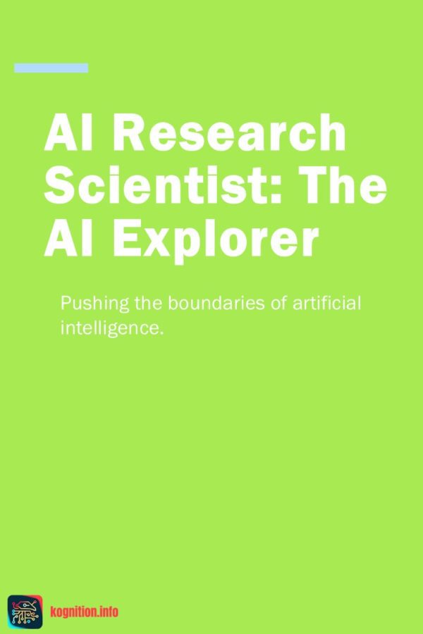 AI Research Scientist: The AI Explorer