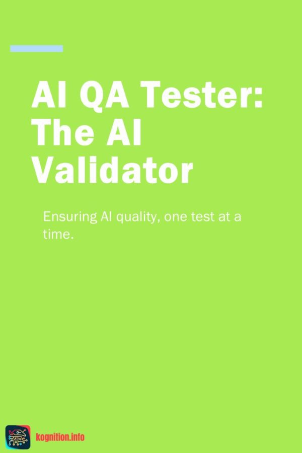 AI QA Tester: The AI Validator