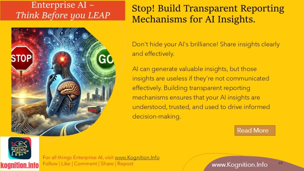 Stop! Build Transparent Reporting Mechanisms for AI Insights.