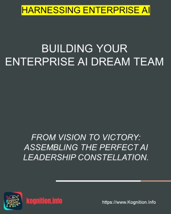 Building Your Enterprise AI Dream Team