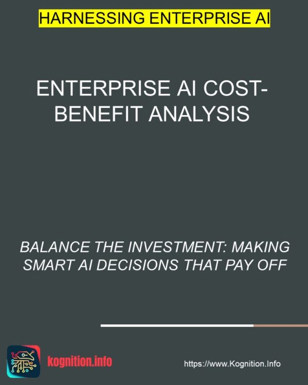 Enterprise AI Cost-Benefit Analysis