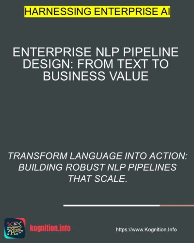 Enterprise NLP Pipeline Design