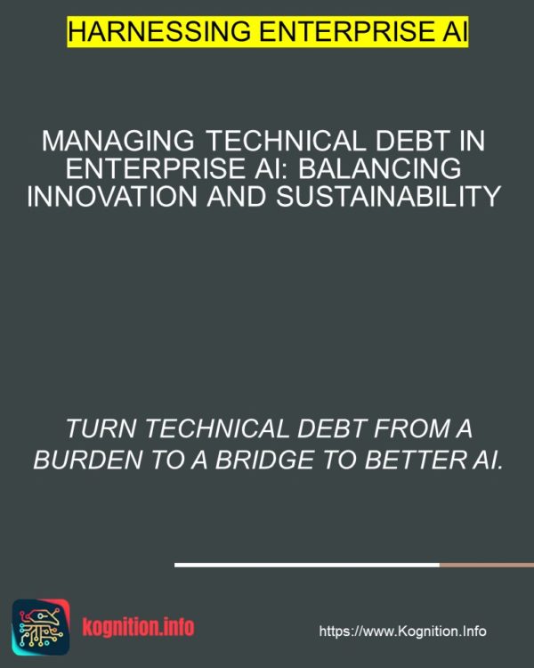Managing Technical Debt in Enterprise AI