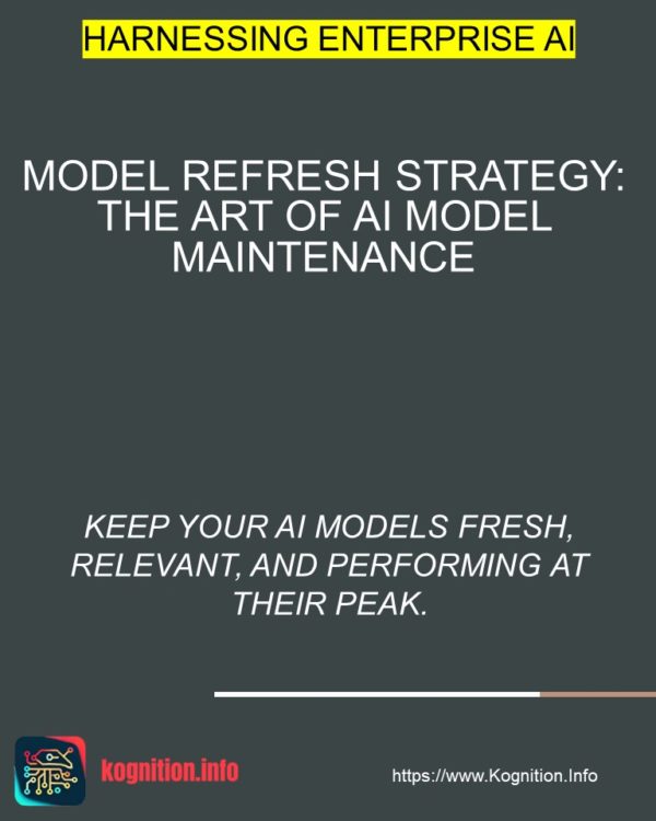 Model Refresh Strategy