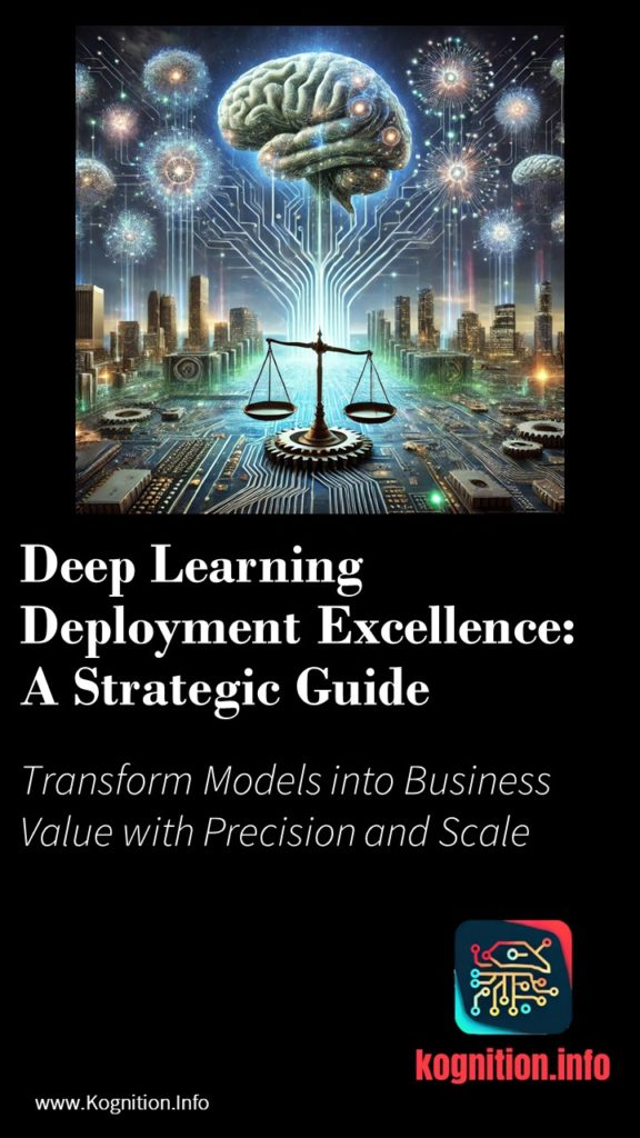 Deep Learning Deployment Excellence
