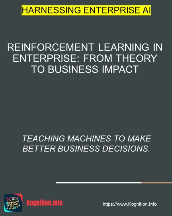 Reinforcement Learning in Enterprise