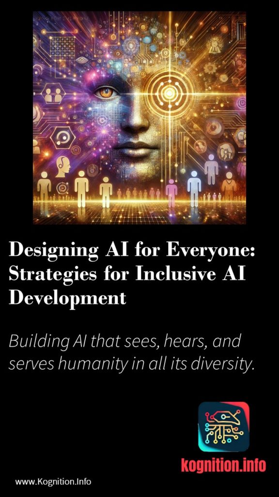 Designing AI for Everyone: Strategies for Inclusive AI Development