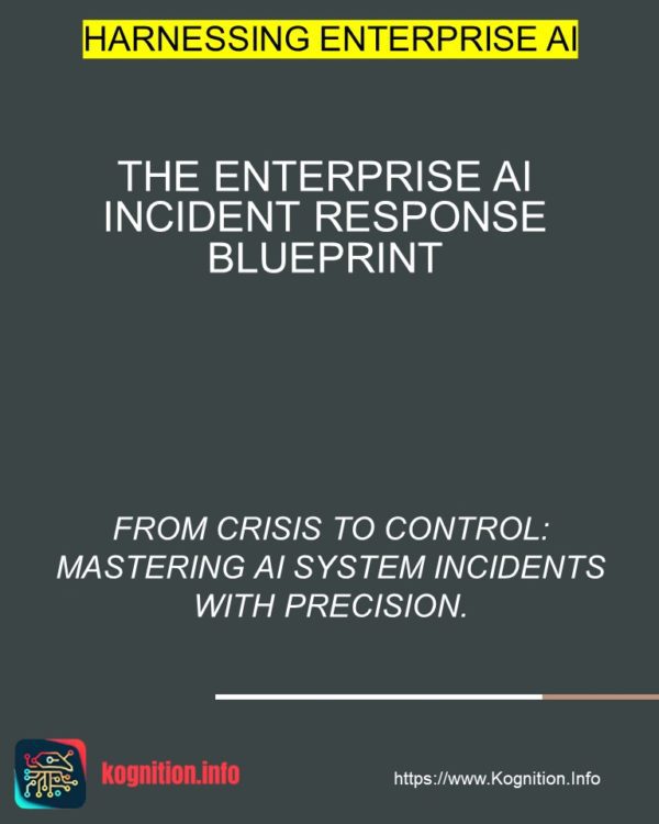 The Enterprise AI Incident Response Blueprint