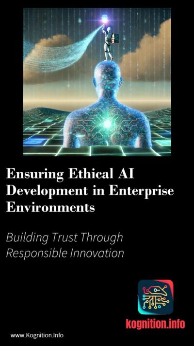 Ensuring Ethical AI Development in Enterprise Environments