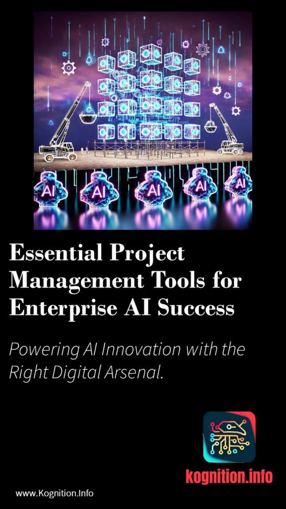 Essential Project Management Tools for Enterprise AI Success