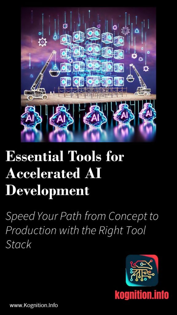 Essential Tools for Accelerated AI Development