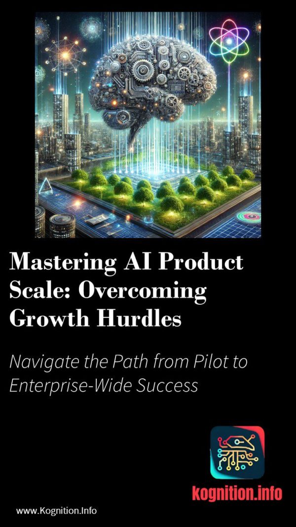 Mastering AI Product Scale: Overcoming Growth Hurdles