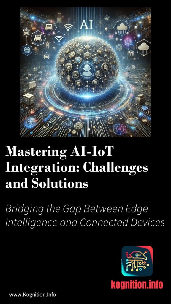 Mastering AI-IoT Integration: Challenges and Solutions