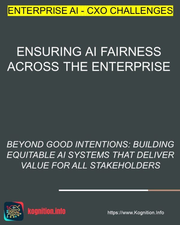 Ensuring AI Fairness Across the Enterprise