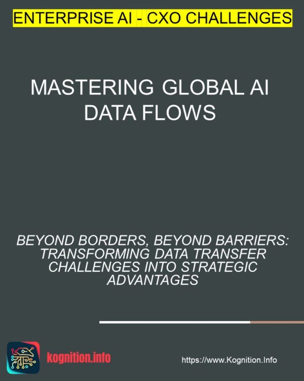 Mastering Global AI Data Flows