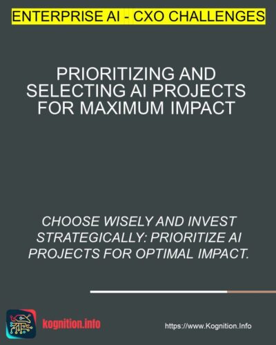 Prioritizing and Selecting AI Projects for Maximum Impact