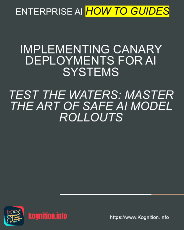 Implementing Canary Deployments for AI Systems