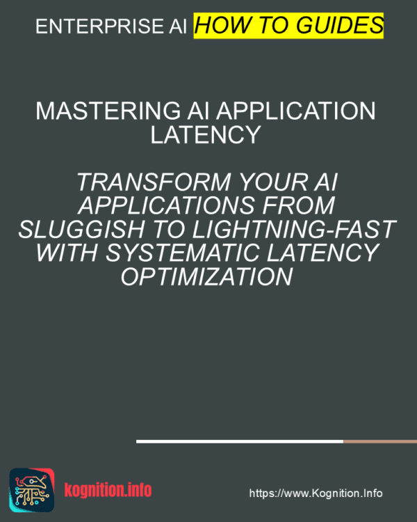 Mastering AI Application Latency