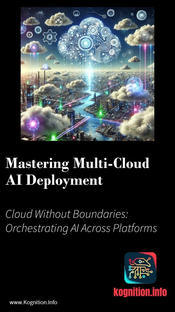 Mastering Multi-Cloud AI Deployment