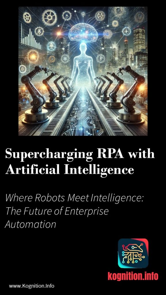 Supercharging RPA with Artificial Intelligence