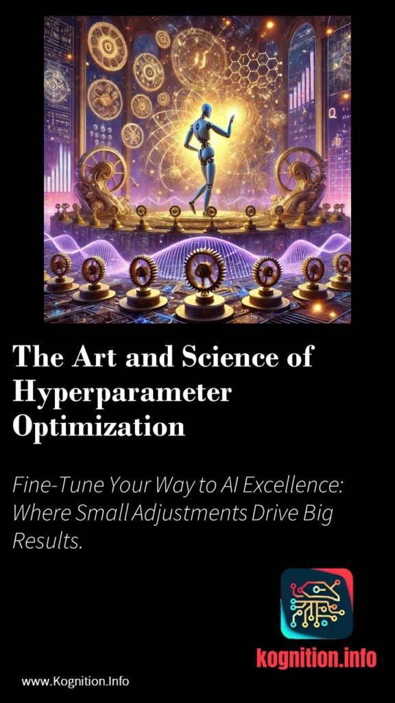 The Art and Science of Hyperparameter Optimization