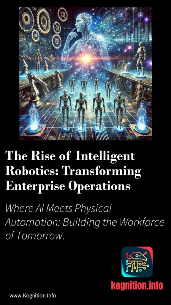 The Rise of Intelligent Robotics