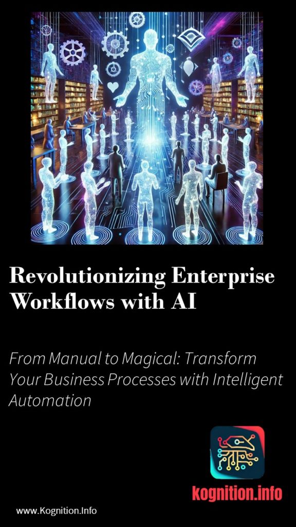 Revolutionizing Enterprise Workflows with AI