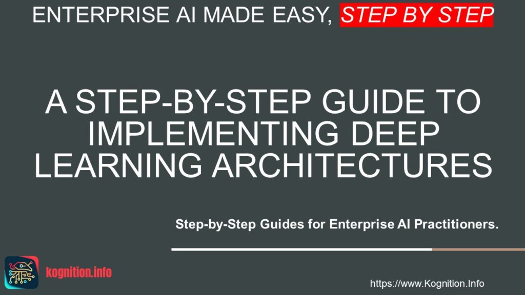 Implementing Deep Learning Architectures
