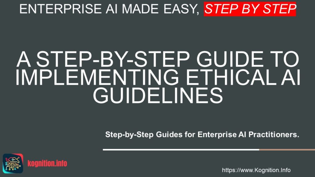 Implementing Ethical AI Guidelines